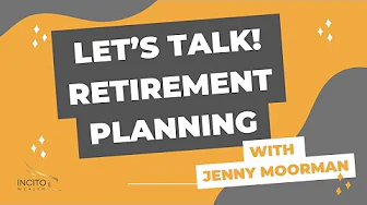 Let’s talk retirement planning